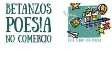 O Concello de Betanzos e o Equipo de Dinamización Lingüística do CEIP Francisco Vales Villamarín organizan a campaña “Betanzos. Poesía no comercio”