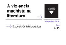 A exposición bibliográfica “A violencia machista na literatura” poderá visitarse durante todo o mes de novembro na biblioteca municipal